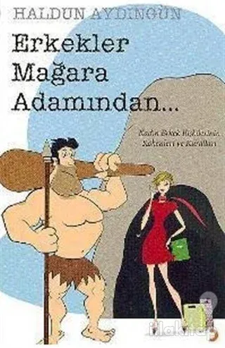 Erkekler Mağara Adamından...