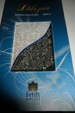 Lalezar Edebiyat ve Sanat Dergisi 2009 / 4