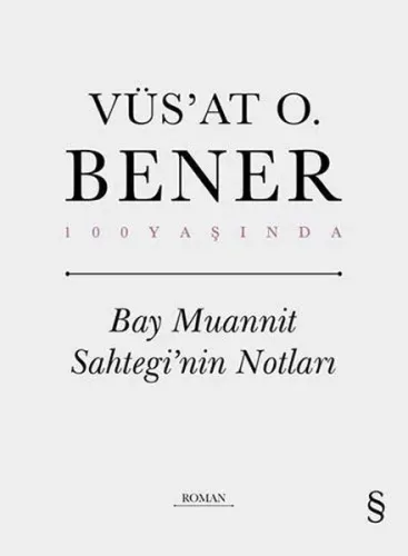 Bay Muannit Sahtegi’nin Notları
