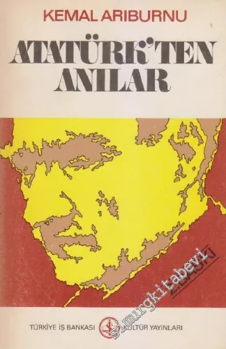 Atatürk'ten Anılar -