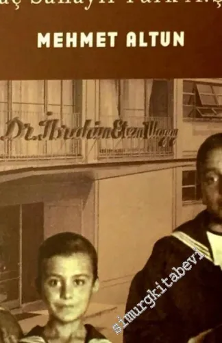 Osmanlı'dan Günümüze Hayallerin Gerçekleştiği 100 Yıl : İ. E. Ulagay İlaç Sanayii Türk AŞ 100 Yaşında -