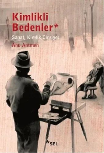 Kimlikli Bedenler; Sanat, Kimlik, Cinsiyet