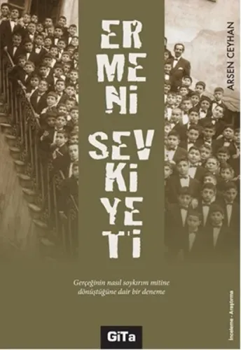 Ermeni Sevkiyeti; Gerçeğinin Nasıl Soykırım Mitine Dönüştüğüne Dair Bir Deneme