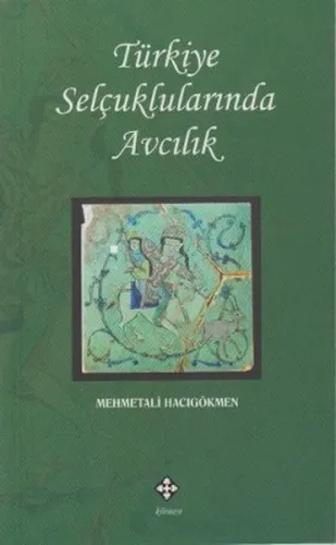 Türkiye Selçuklularında Avcılık