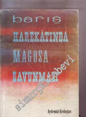 Barış Harekatında Magosa Savunması -