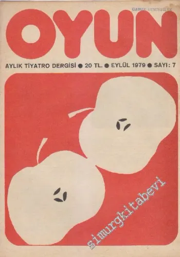 Oyun Aylık Tiyatro Dergisi - Sayı: 7    1  Eylül 1979
