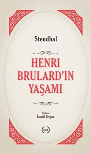 Henri Brulardın Yaşamı