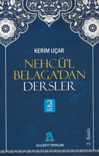 Nehcü'l Belaga'dan Dersler - 2. Cilt