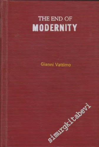 The End of Modernity: Nihilism and Hermeneutics in Postmodern Culture  -