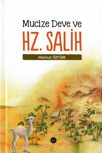 Mucize Deve Ve Hz. Salih (Ciltli)