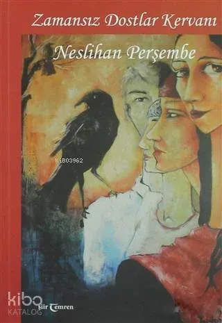 Zamansız Dostlar Kervanı