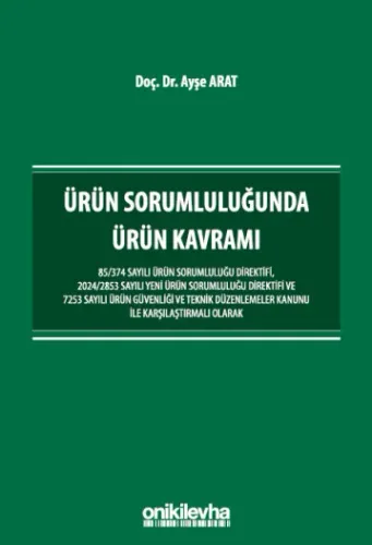 Ürün Sorumluluğunda Ürün Kavramı