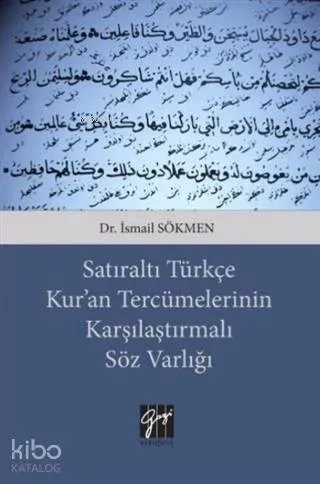 Satıraltı Türkçe Kur'an Tercümelerinin Karşılaştırmalı Söz Varlığı