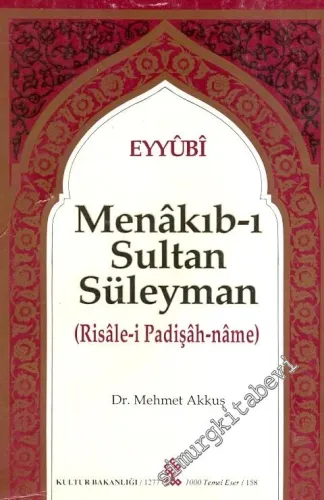 Menakıb-ı Sultan Süleyman : Risale-i Padişah-name -