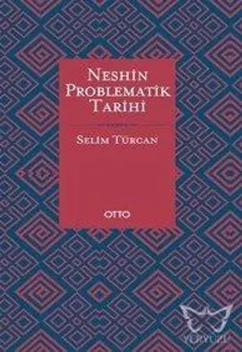 Neshin Problematik Tarihi (Ciltli)