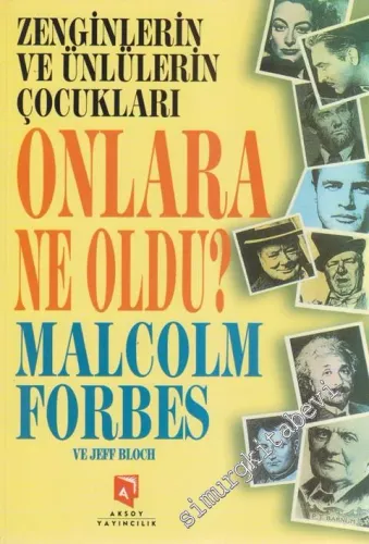 Onlara Ne Oldu ? Zenginlerin ve Ünlülerin Çocukları -        2001