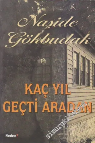 Kaç Yıl Geçti Aradan -