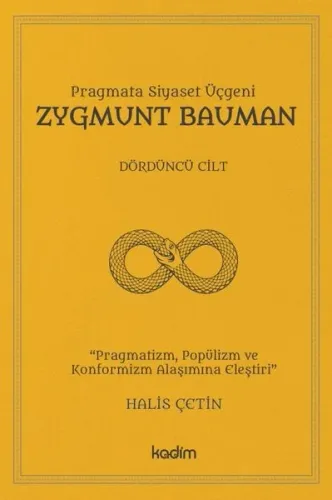 Zygmunt Bauman;Pragmata Siyaset Üçgeni