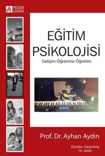 Eğitim Psikolojisi Gelişim-Öğrenme-Öğretim