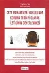 Ceza Muhakemesi Hukukunda Koruma Tedbiri Olarak İletişimin Denetlenmesi