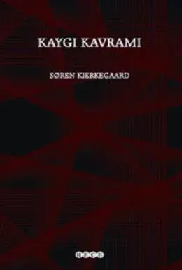 Kaygı Kavramı Soren Kierkegaard Kaygı Kavramı Soren Kierkegaard