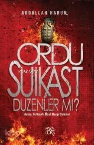 Ordu Suikast Düzenler Mi?