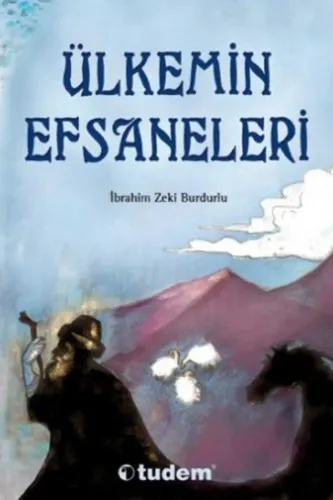 ÜLKEMİN EFSANELERİ