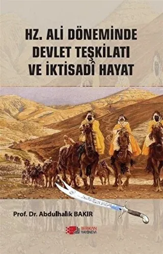 Hz. Ali Döneminde Devlet Teşkilatı Ve İktisadi Hayat