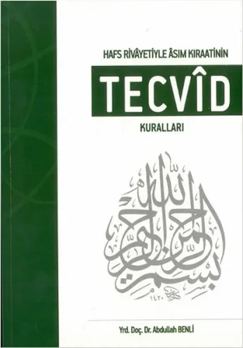 Hafs Rivâyetiyle Âsım Kıraatinin Tecvîd Kuralları