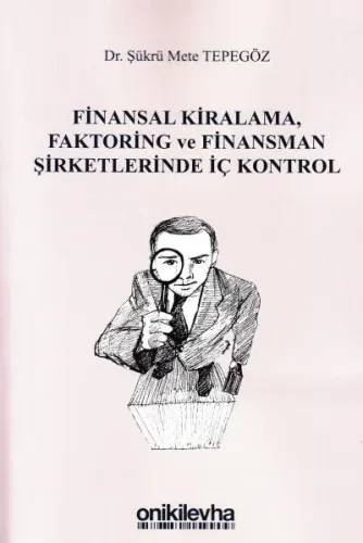 Finansal Kiralama, Faktoring ve Finansman Şirketlerinde İç Kontrol