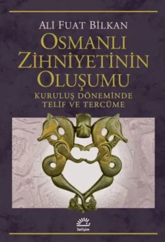Osmanlı Zihniyetinin Oluşumu
