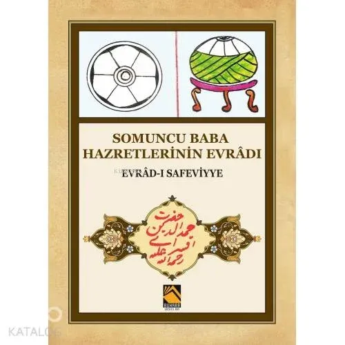 Somuncu Baba Hazretlerinin Evrâdı; Evrâd-ı Safeviyye