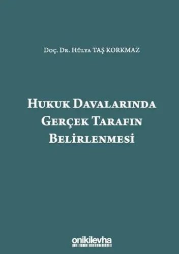 Hukuk Davalarında Gerçek Tarafın Belirlenmesi
