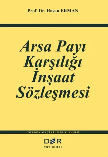 ARSA PAYI KARŞILIĞI İNŞAAT SÖZLEŞMESİ Hasan ERMAN