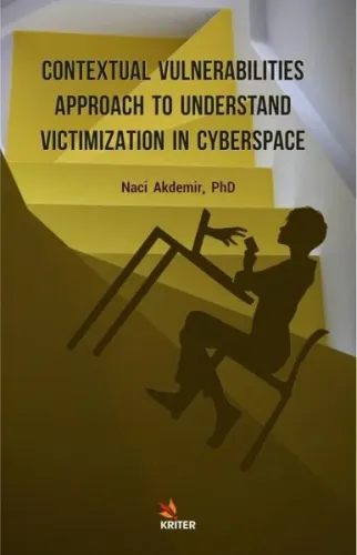 Contextual Vulneralbilities Approach to Understand Victimization in Cyberspace