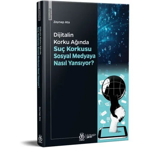 Dijitalin Korku Ağında: Suç Korkusu Sosyal Medyaya Nasıl Yansıyor? Zey Dijitalin Korku Ağında: Suç Korkusu Sosyal Medyaya Nasıl Yansıyor? Zey