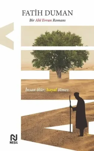 Ahî;Bir Ahî Evran Romanı Fatih Duman