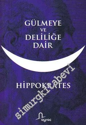 Gülmeye ve Deliliğe Dair -