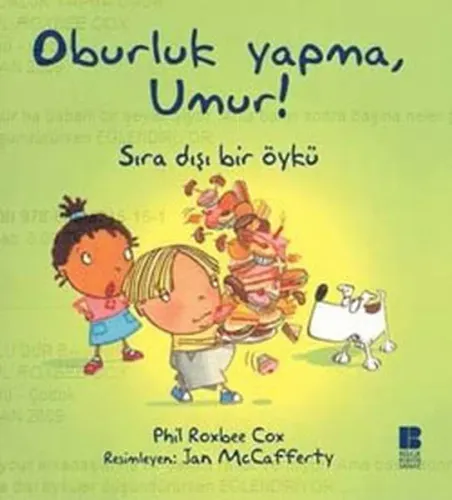 Oburluk Yapma, Umur!; Sıradışı Bir Öykü