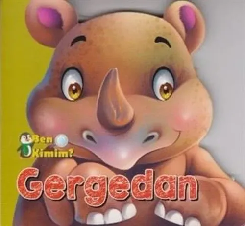 Ben Kimim? - Gergedan