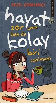 Hayat Zor Ama Ben De Kolay Biri Sayılmam!