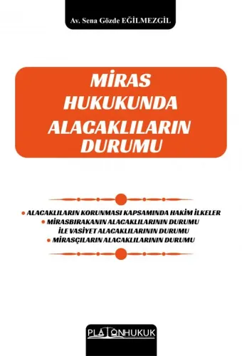MİRAS HUKUKUNDA ALACAKLILARIN DURUMU