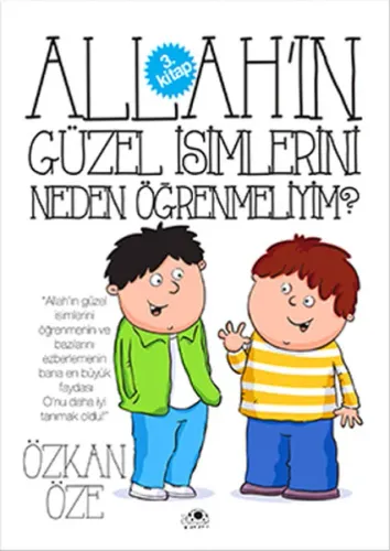 Allah'ın Güzel İsimlerini Neden Öğrenmeliyim? Özkan Öze