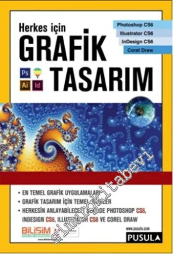 Herkes İçin Grafik Tasarım - Renkli Photoshop Örnekleriyle -