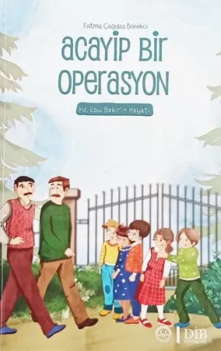 Acayip Bir Operasyon – Hz. Ebu Bekir'in Hayatı
