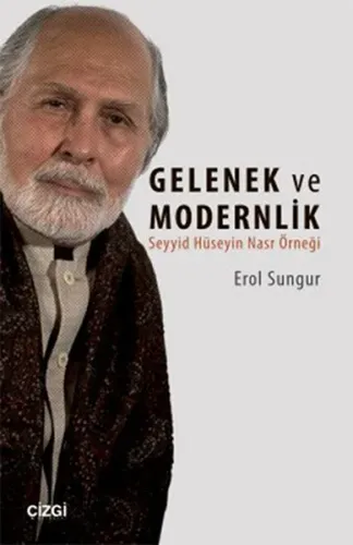 Gelenek ve Modernlik; Seyyid Hüseyin Nasr Örneği
