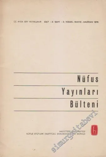 Nüfus Yayınları Bülteni - Sayı: 2  2    Nisan - Mayıs - Haziran