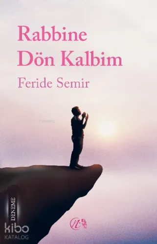 Rabbine Dön Kalbim