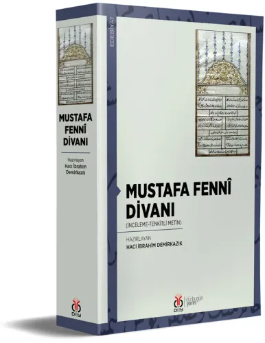 Mustafa Fennî Divanı Hacı İbrahim Demirkazık Mustafa Fennî Divanı Hacı İbrahim Demirkazık