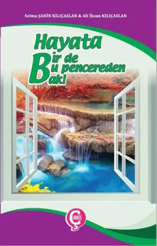 Hayata Birde Bu Pencereden Bak